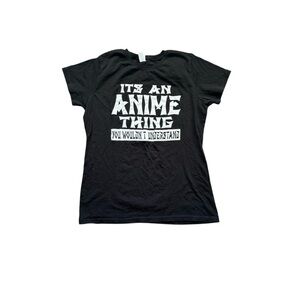 It’s an anime thing you don’t understand graphic tee